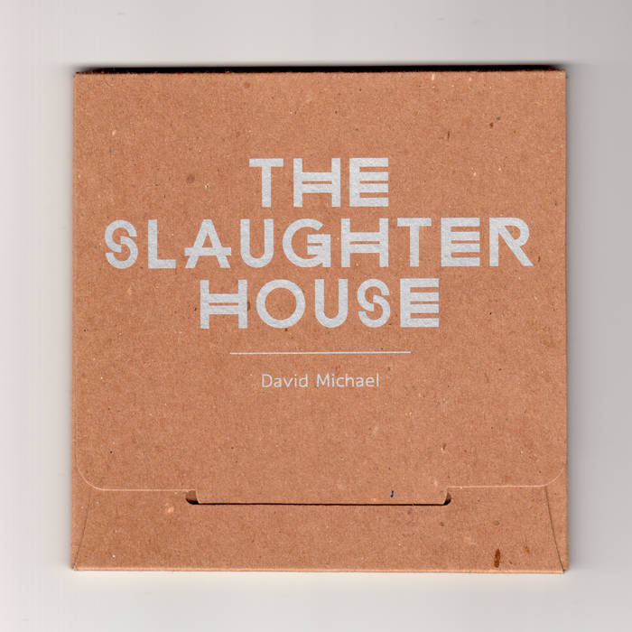 David Michael - The Slaughterhouse (CD)