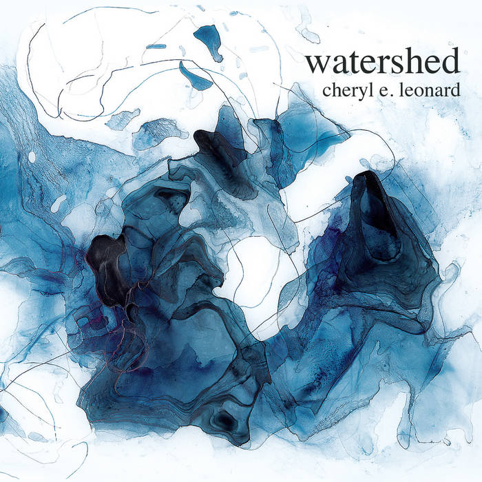 Cheryl E. Leonard - Watershed (CD)