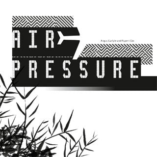 Angus Carlyle & Rupert Cox - AIR PRESSURE (CD&BOOK)
