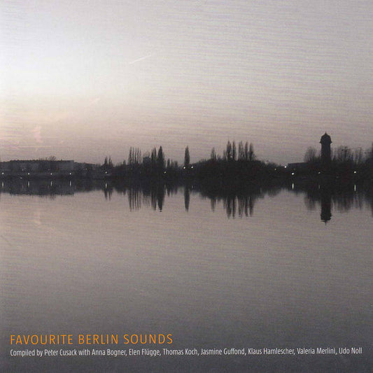 Peter Cusack - Favourite Berlin Sounds (CD)