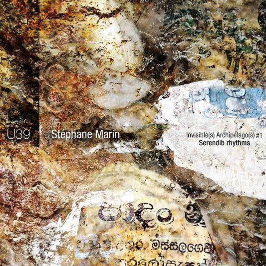 Stéphane Marin - Invisible(s) Archipelago(s) #1 – Serendib rhythms (CD)
